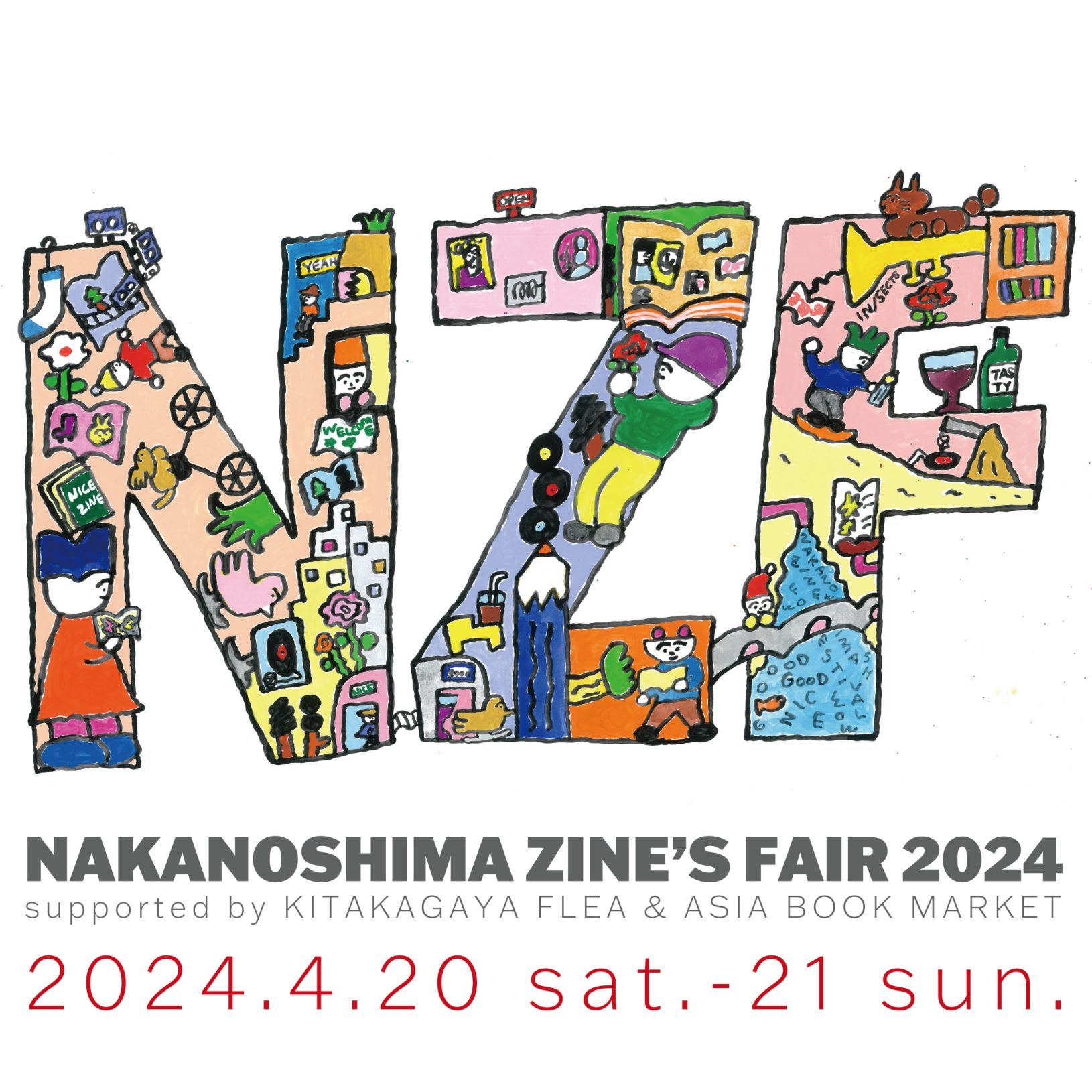 4/20（土）・21（日）	NAKANOSHIMA ZINE’S FAIR supported by KITAKAGAYA FLEA & ASIA BOOK MARKET