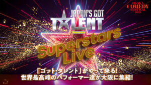 JAPAN'S GOT TALENT Presents Superstars Live